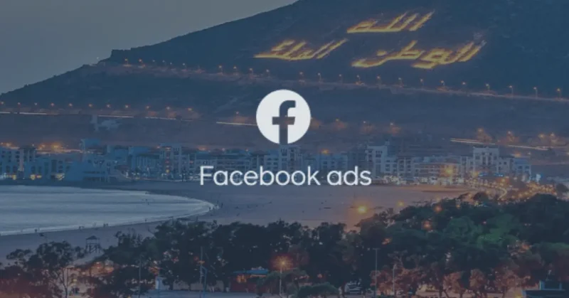 Facebook Ads efficace à Agadir