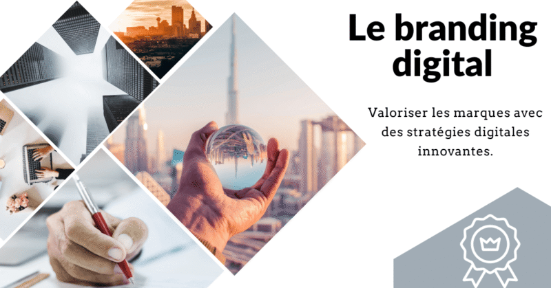 le branding Digital