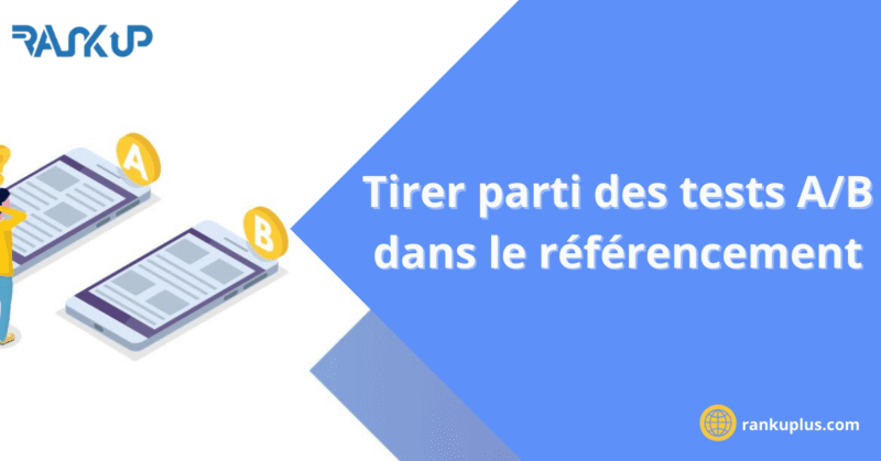 A/B Test, ciblage intérêts, Tests A/B en SEO