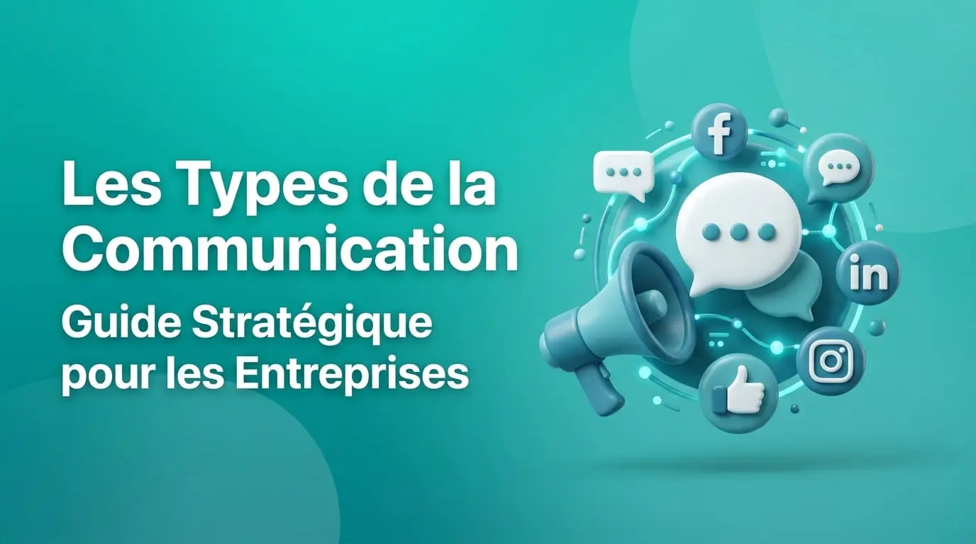 Les Types de Communication Guide cover: 'Les Types de la Communication'—Guide stratégique pour les entreprises, avec icônes de médias sociaux et mégaphone sur fond teal
